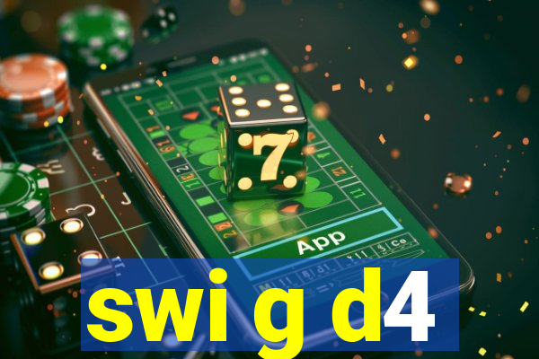 swi g d4